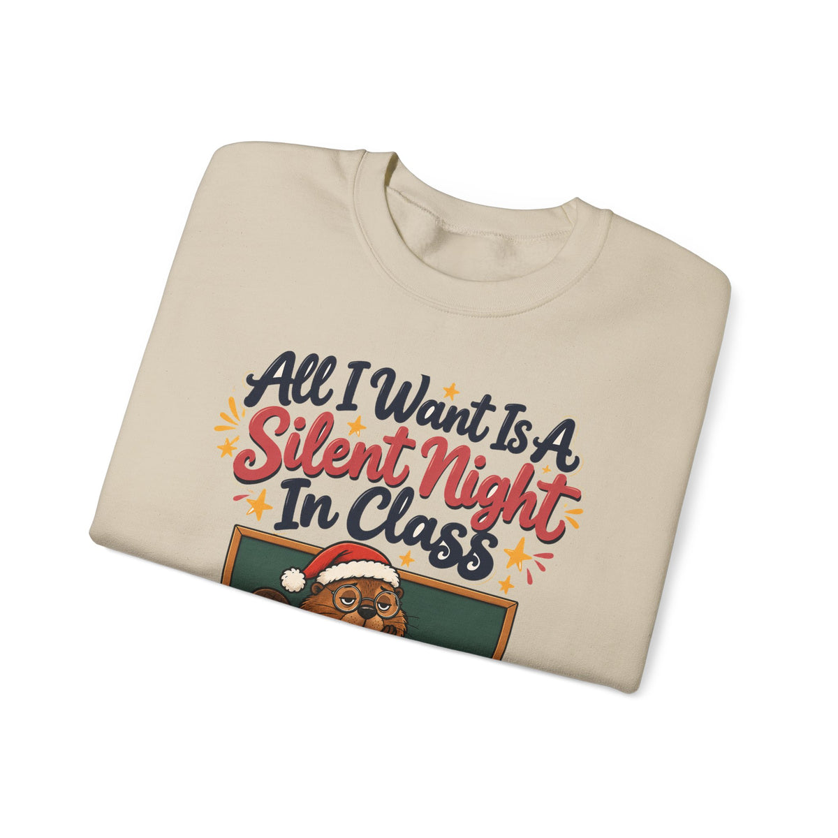 Funny Teacher Gift All I Want Is A Silent Night In Class Ornament Mug Sweatshirt Christmas Gift from Student Beaver