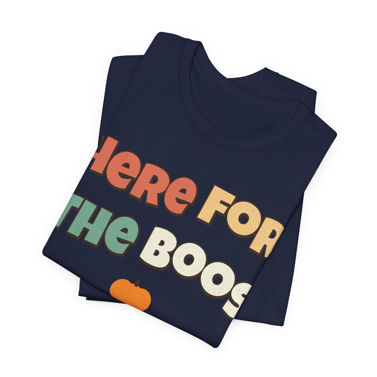 Here For The Boos Shirt | Funny Halloween Shirt | Spooky Season Shirt | Sarcastic Halloween Gift | Halloween 2026