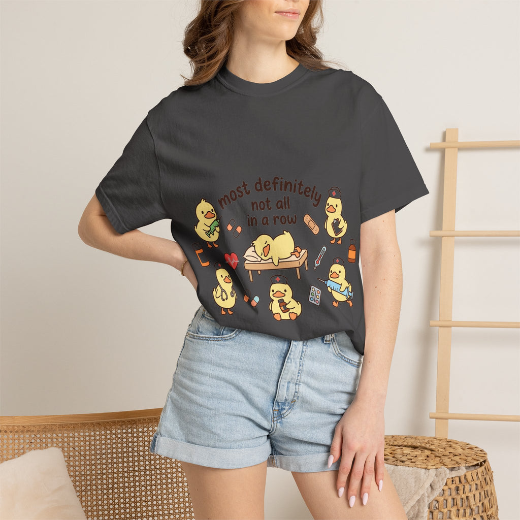 Most Definitely Not All In A Row Shirt, Funny Nurse Duck Tee, Cute Duckling Nurse Shirt, RN Gift