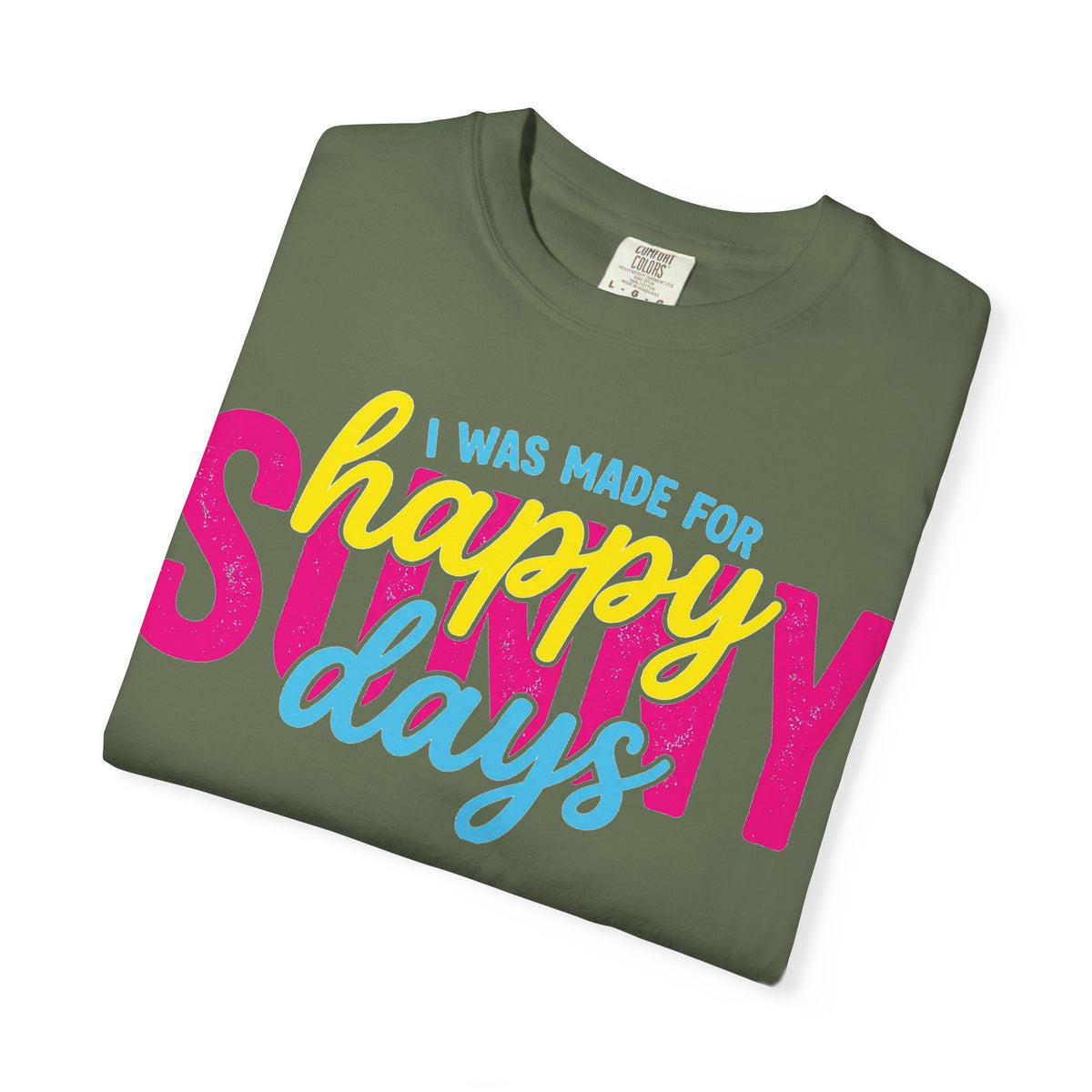 I Was Made For Happy Sunny Days Shirt, Retro Summer Typography Tee, Bright Beach Shirt, Summer Gift