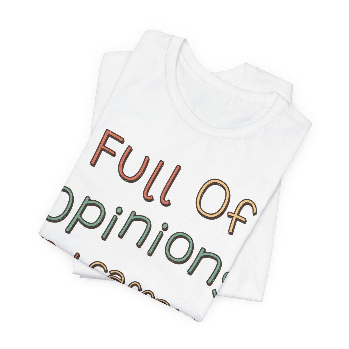 Funny Quote Shirt For Women Full Of Opinions And Caffeine | Funny Sarcasm Shirt | Sarcastic Quote Shirt | Gift