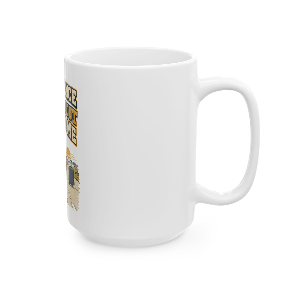 My Patience Left Without Telling Me Mug, Funny Sarcastic Gift for Coworker, Secret Santa Gift, Coffee Mug 11oz 15oz