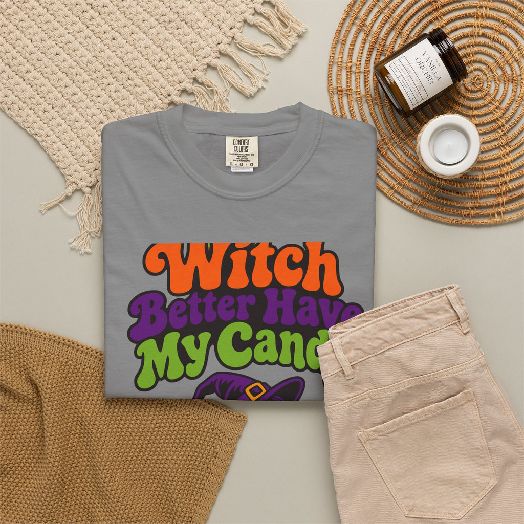 Witch Better Have My Candy Halloween Shirt, Funny Witch Trick Or Treat Tee