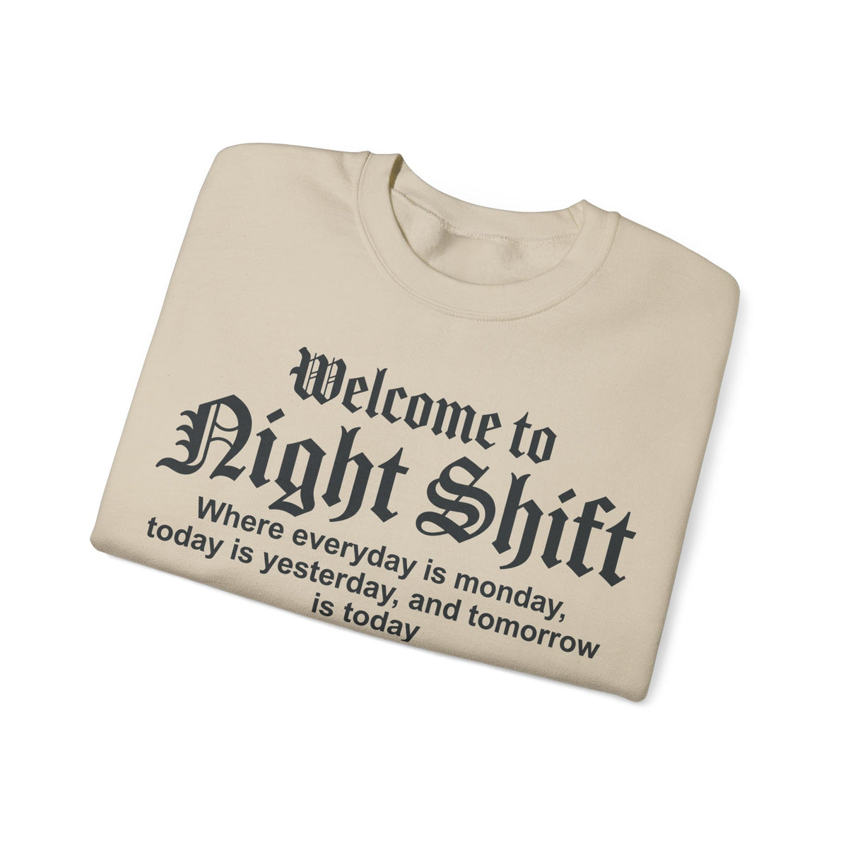 Welcome To Night Shift Sweatshirt, Funny Night Shift Nurse Sweatshirt, Gothic Lettering Nurse Gift, Night Shift Worker Humor Sweatshirt, RN