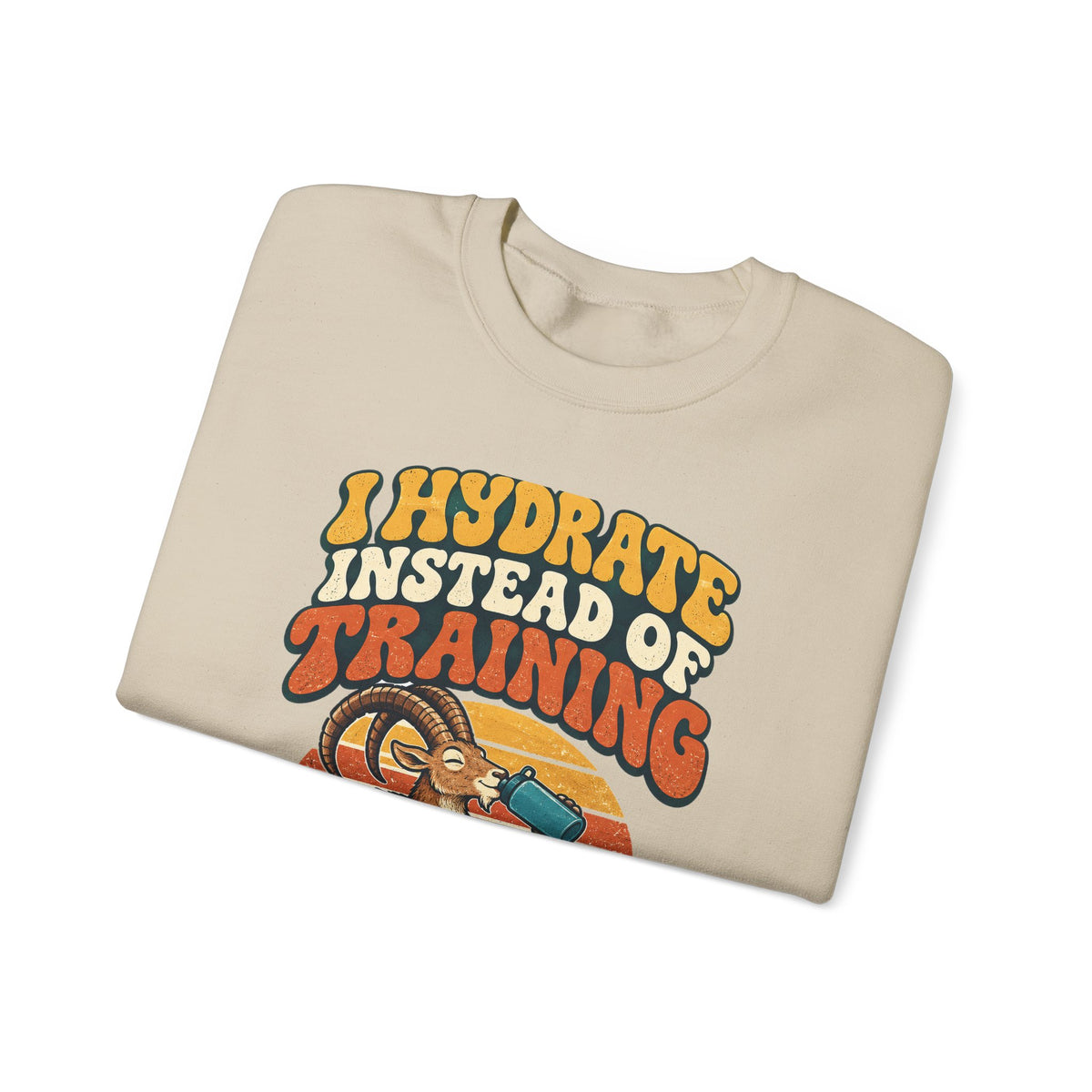 Funny Gym Sweatshirt I Hydrate Instead Of Training Workout Humor Tee Comfort Colors Fitness Gift Shirt