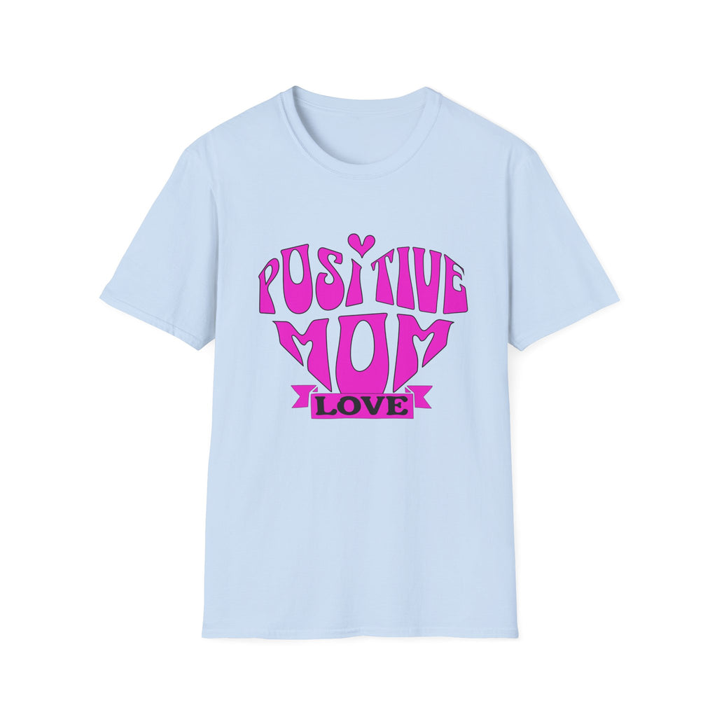Positive Mom Love T-Shirt — Retro Heart Graphic Mother's Day Tee