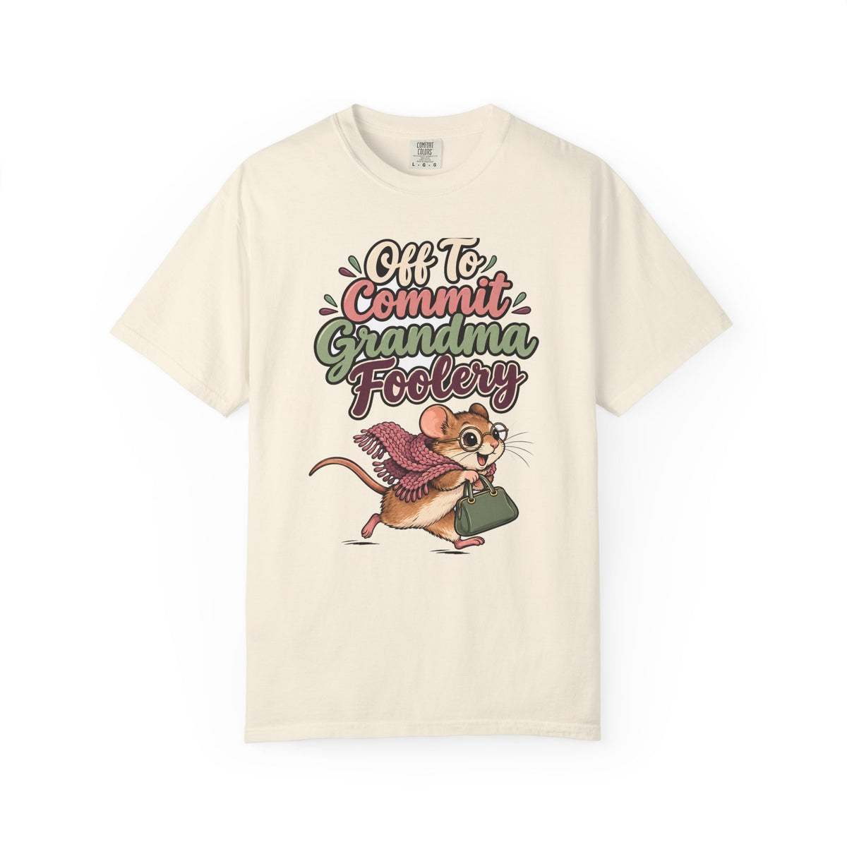 Off To Commit Grandma Foolery Shirt | funny grandma gift | Mom Gift