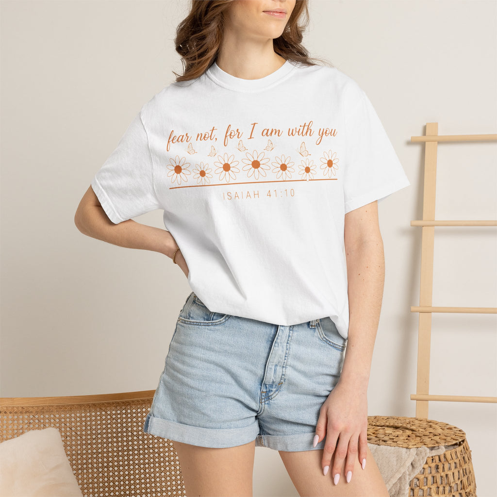 Fear Not For I Am With You Shirt, Isaiah 41:10 Daisy Tee, Christian Bible Verse Shirt, Faith Gift