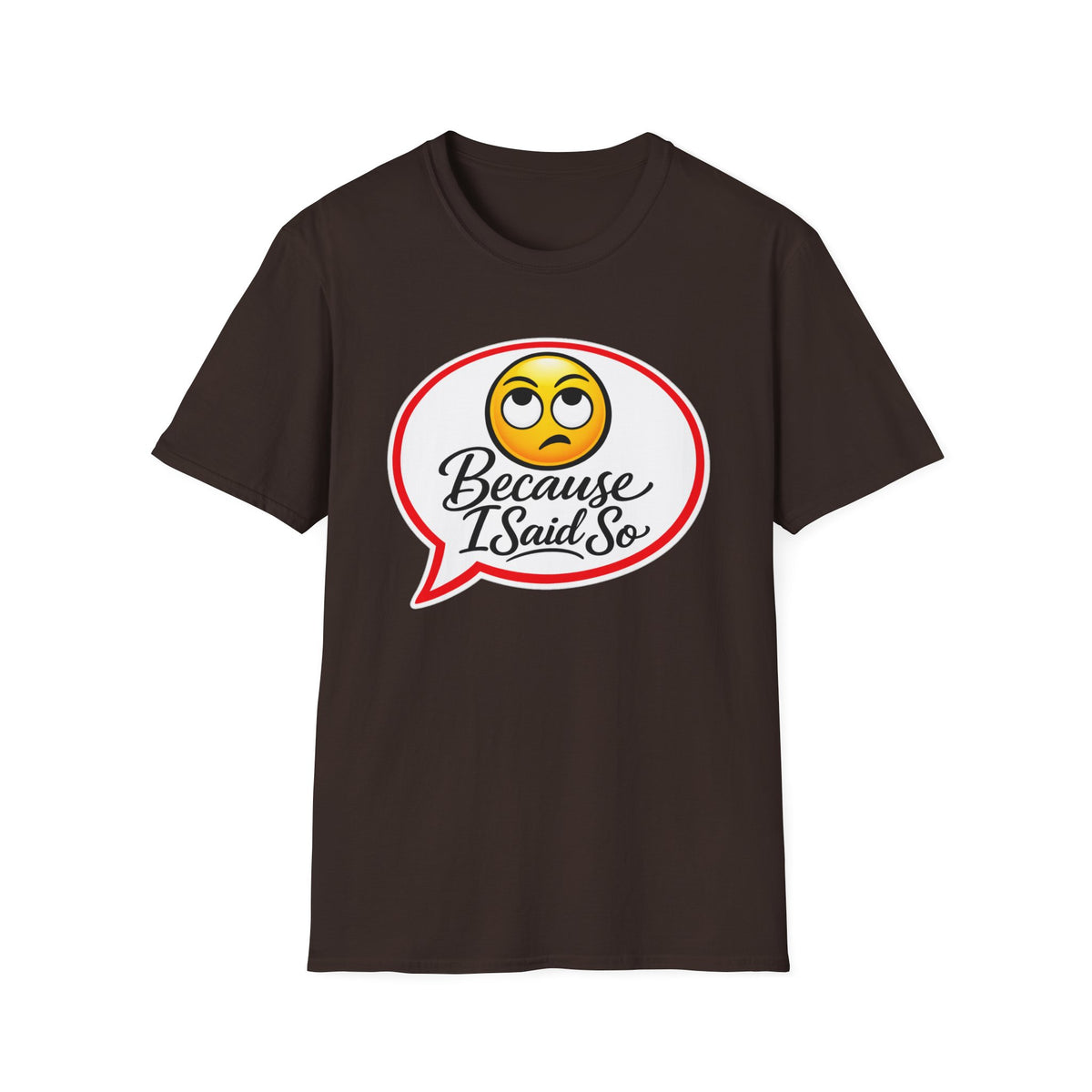 Because I Said So Shirt, Funny Parent Tee, Mom And Dad Gift