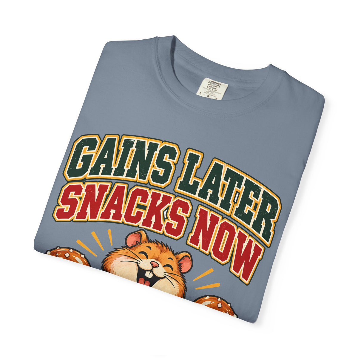 funny gym shirt Gains Later Snacks Now Shirt, Funny Graphic Shirt, Comfort Colors