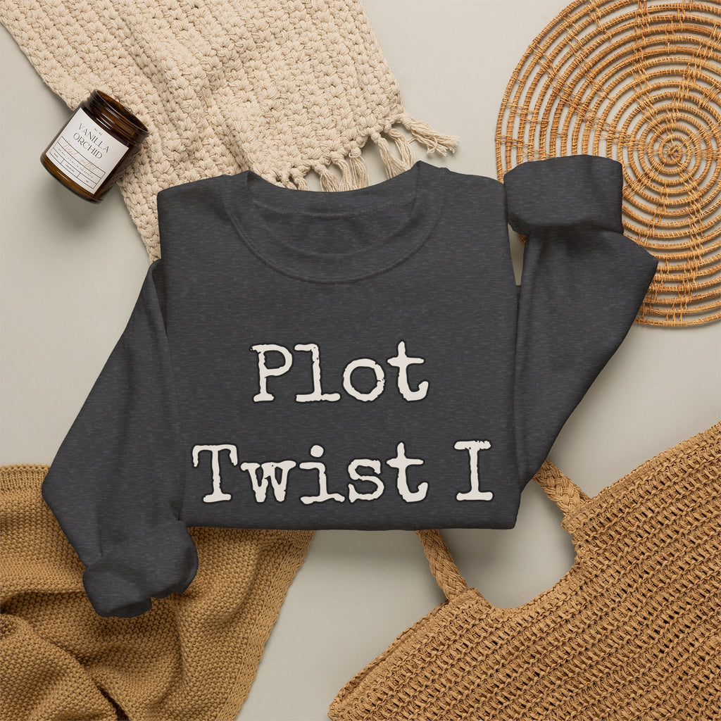 Sarcastic Sweatshirt For Women Plot Twist I Was Right | Funny Sarcasm Sweatshirt | Sarcastic Quote Sweatshirt | Gift