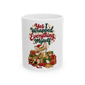 Yes I Wrapped Everything Myself Mug, Funny Mom Christmas Gift, Secret Santa Stocking Stuffer, 11oz 15oz Coffee Mug