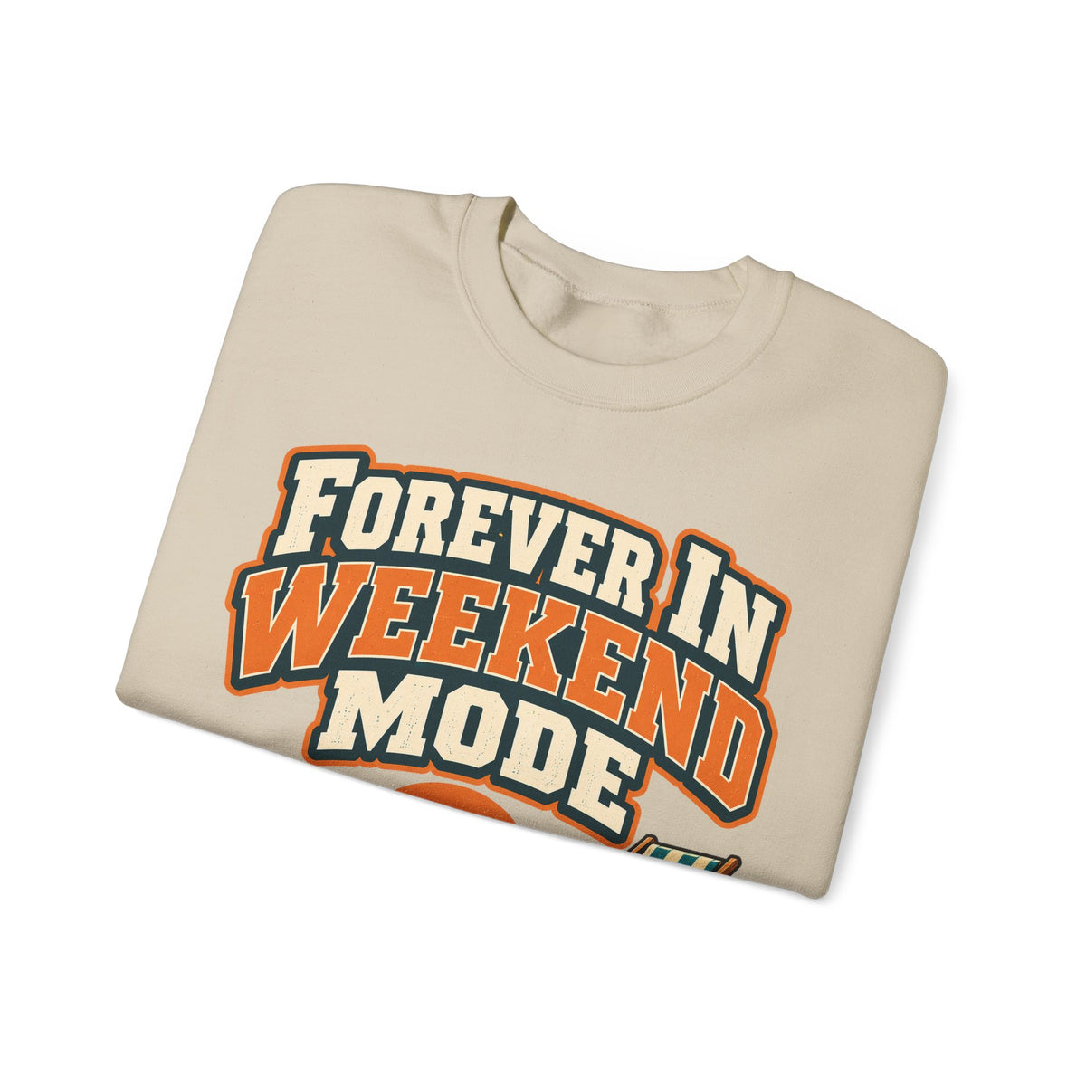 funny retirement Sweatshirt Forever In Weekend Mode Sweatshirt, Funny Retirement Gift Graphic Sweatshirt,