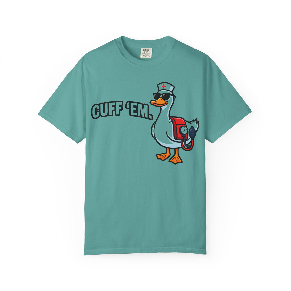 Cuff 'Em Shirt, Funny Nurse Goose Tee, Blood Pressure Cuff Nurse Shirt, Med Surg RN Gift