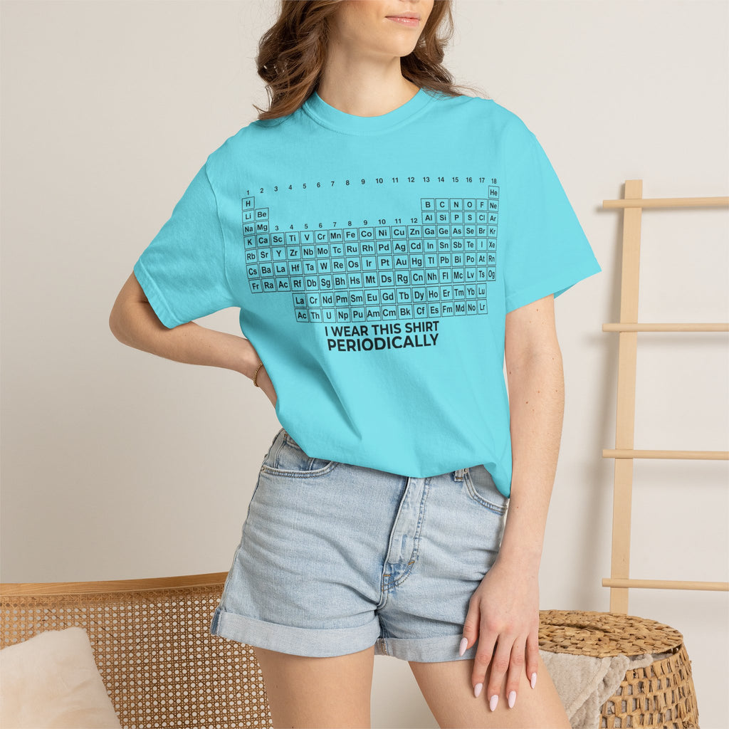 I Wear This Shirt Periodically Wide Shirt, Periodic Table Pun Tee, Chemistry Teacher Shirt, Science Gift