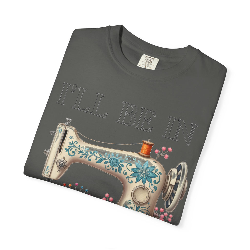 I'll Be In My Office Cream Sewing Machine Shirt, Quilter Humor Tee, Vintage Seamstress Shirt, Sewing Gift