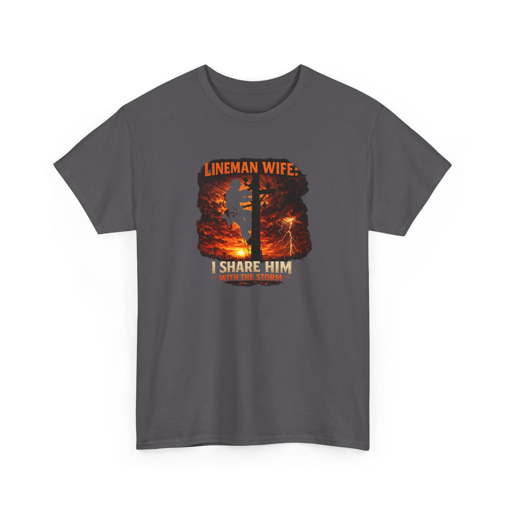 Lineman Wife T‑Shirt - "I Share Him" Electrical Crew Pride Tee