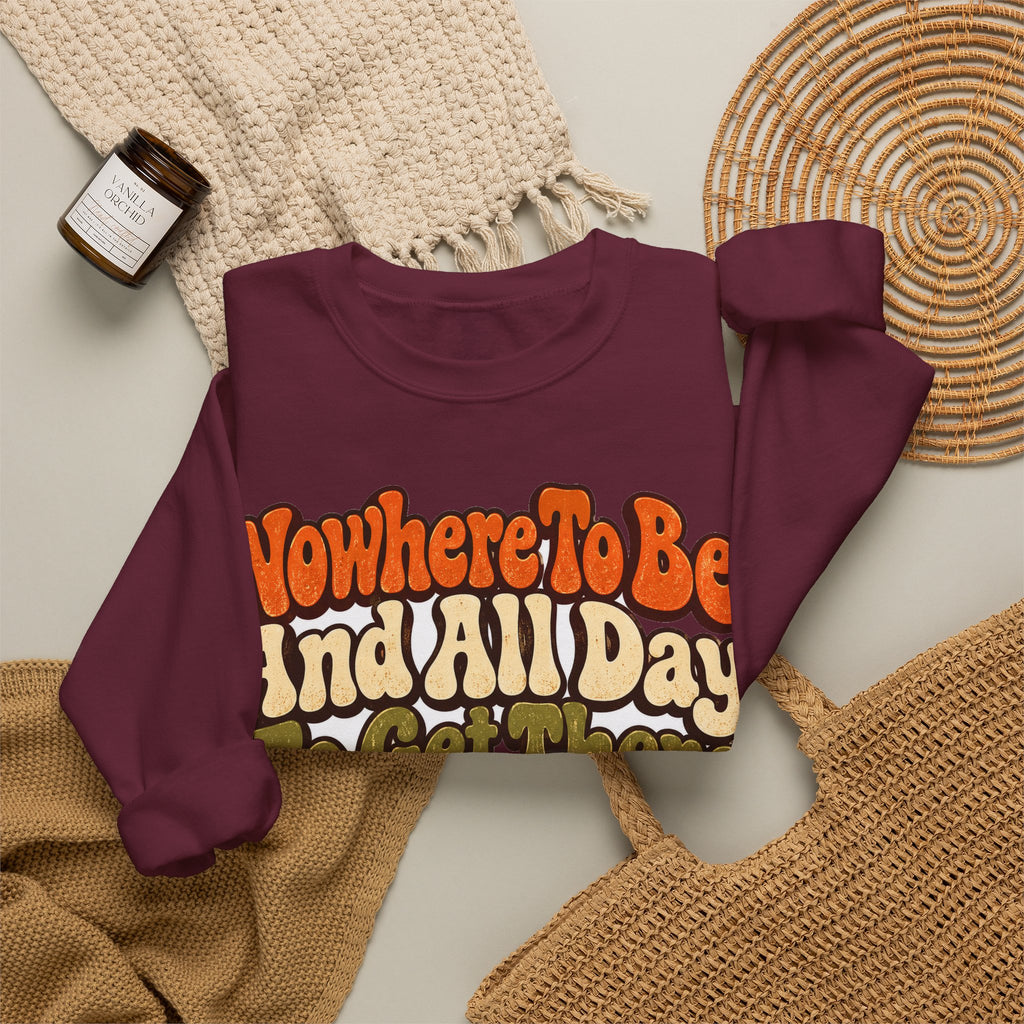 Funny Retirement Sweatshirt Nowhere To Be And All Day To Get There Snail Sweatshirt, Retirement Gift, Sweatshirt