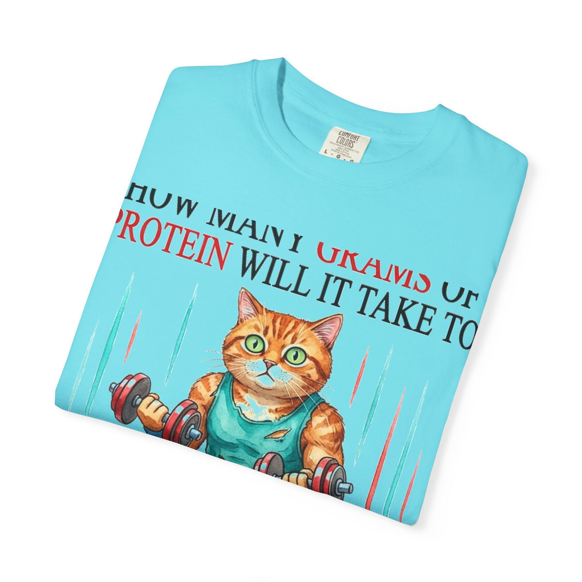 How Many Grams Of Protein Will It Take To Restore The Light In My Eyes Shirt, Funny Gym Cat Tee, Burnout Humor Shirt, Lifter Gift