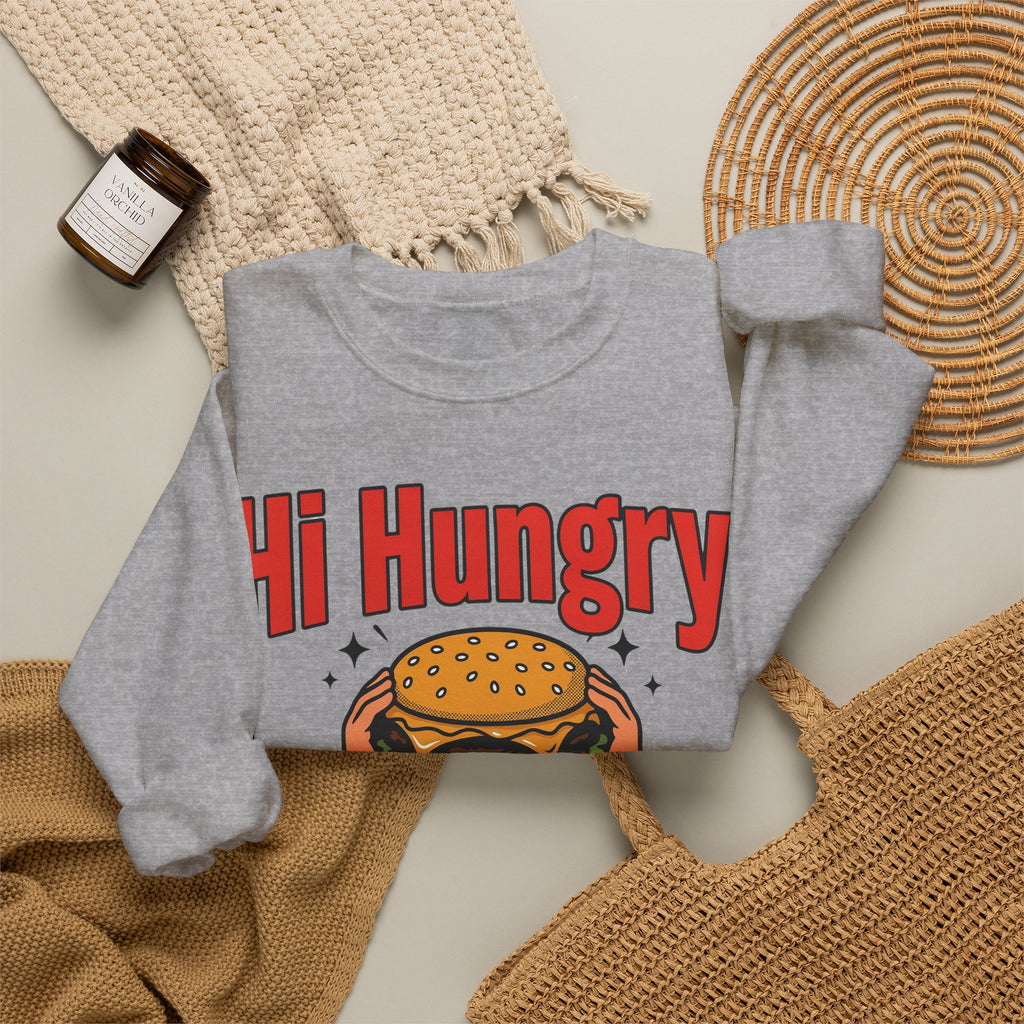 Funny Dad Sweatshirts Hi Hungry I'm Dad | Funny Dad Sweatshirt | Sarcastic Quote Sweatshirt | Gift