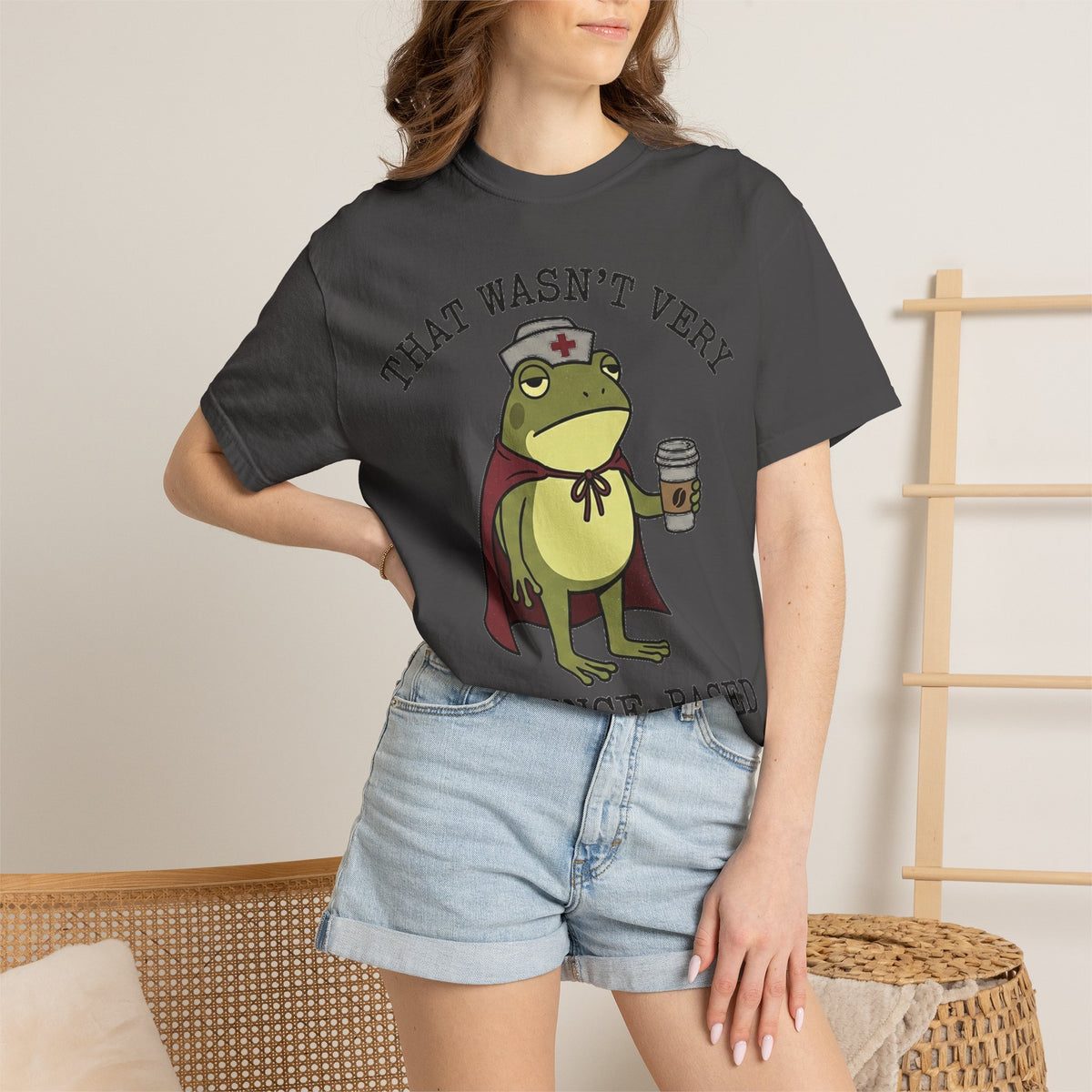 That Wasn't Very Evidence-Based Of You Shirt, Funny Nurse Frog Tee, Sarcastic Nursing Student Shirt, RN Gift