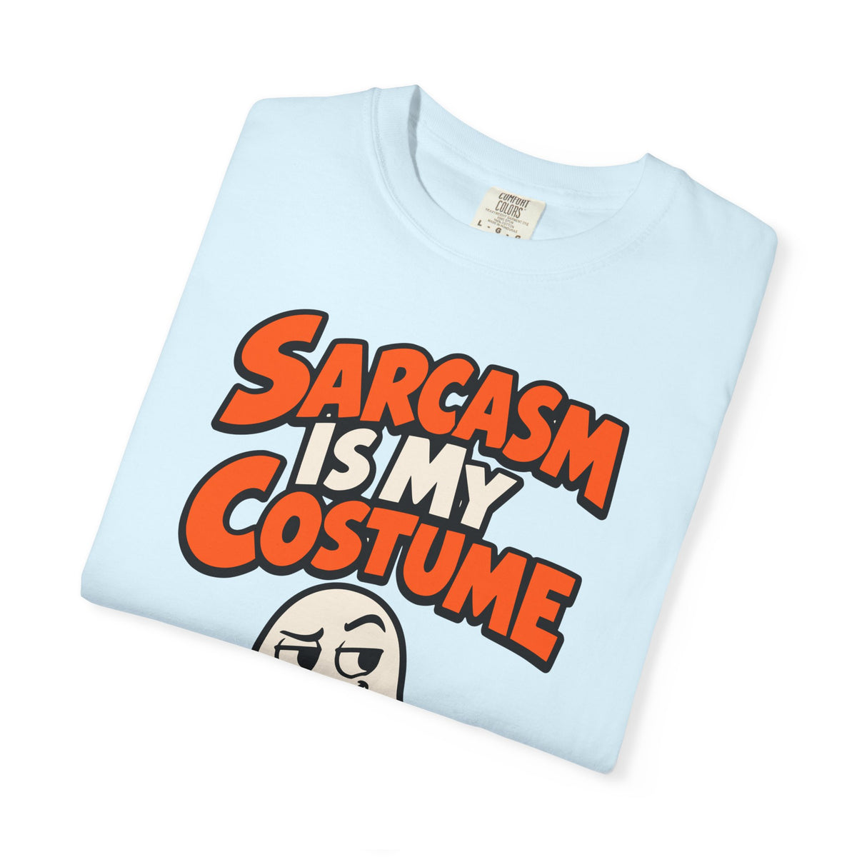 Sarcasm Is My Costume Halloween Shirt, Funny Ghost Tee, Retro Sarcastic Humor
