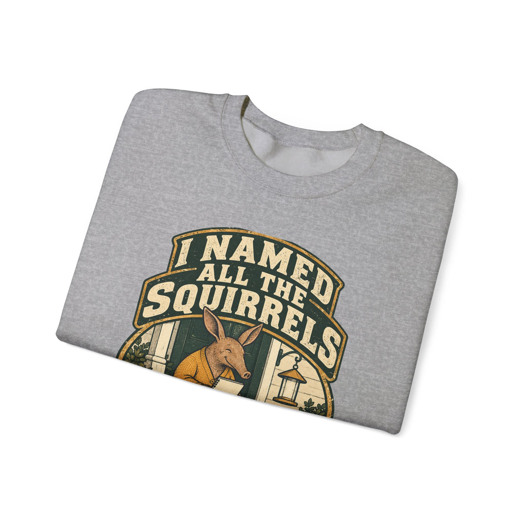 Funny Retirement Sweatshirt I Named All The Squirrels Retired Gift Comfort Colors Tee for Men and Women