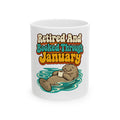 Retired And Booked Through January Mug, Funny Retiree Christmas Gift, Secret Santa Stocking Stuffer, 11oz 15oz Coffee Mug