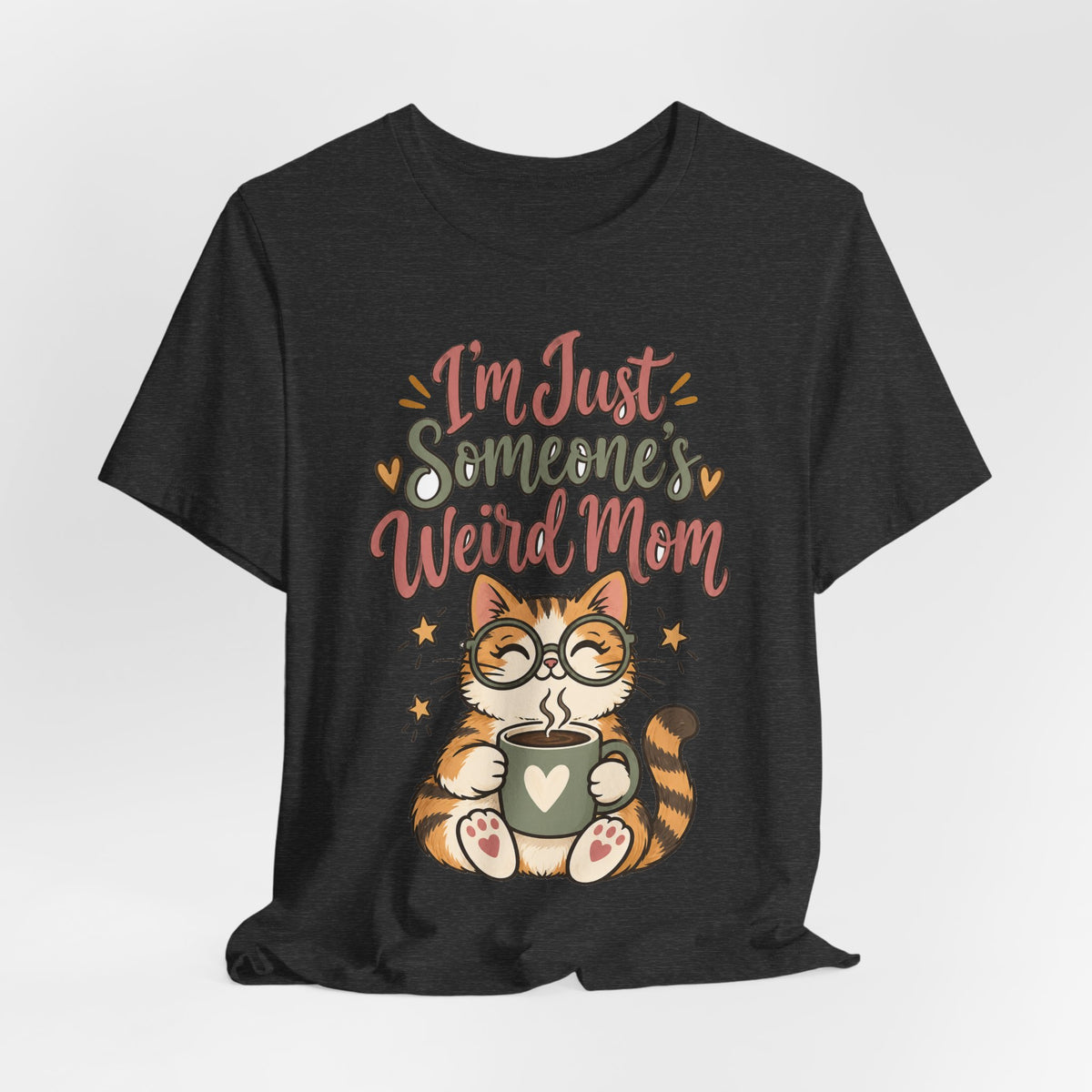 Funny Mom Shirts Birthday I'm Just Someone's Weird Mom | Funny Mom Shirt | Sarcastic Quote Shirt | Gift
