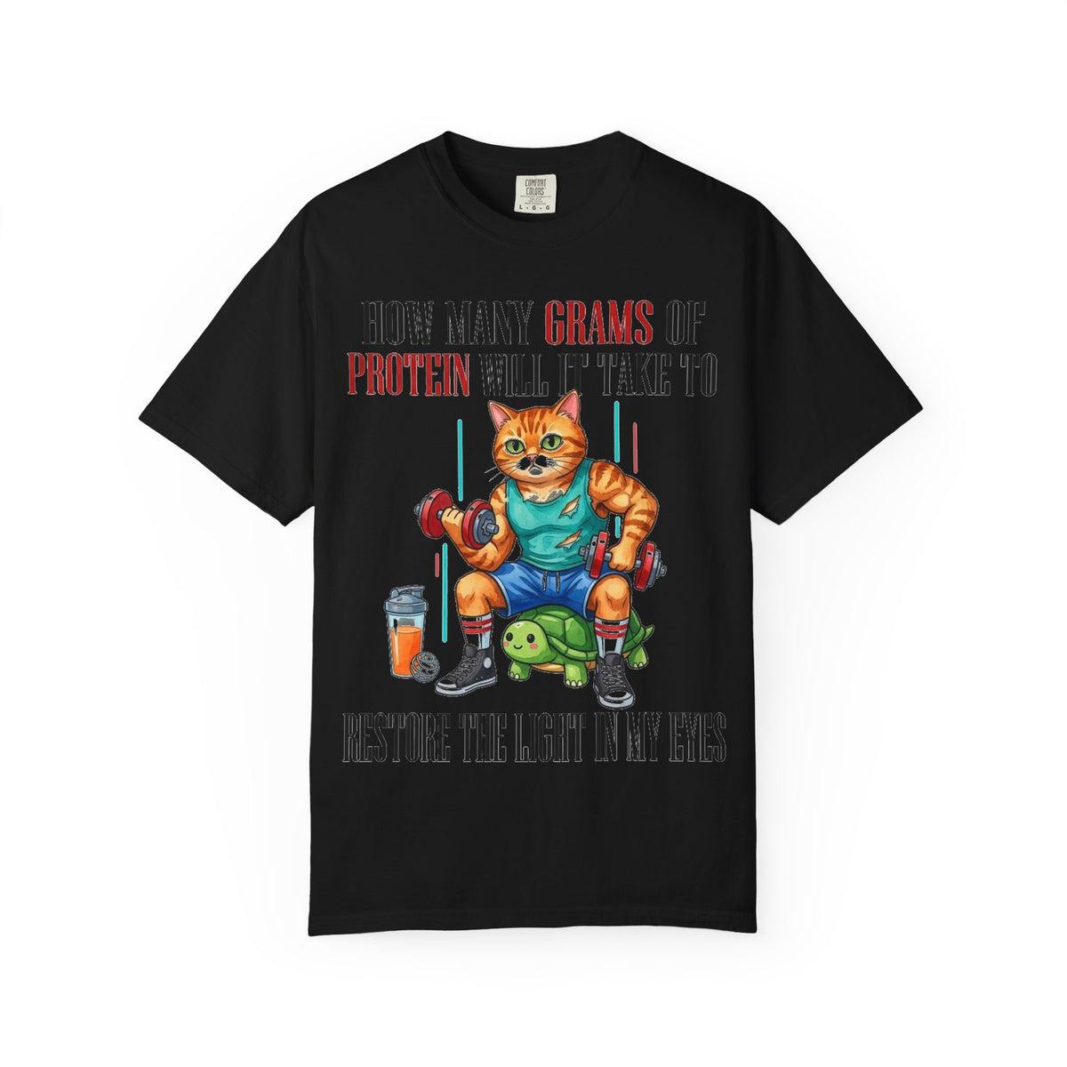 How Many Grams Of Protein Restore The Light In My Eyes Wide Shirt, Buff Gym Cat Tee, Funny Lifting Shirt, Gym Gift