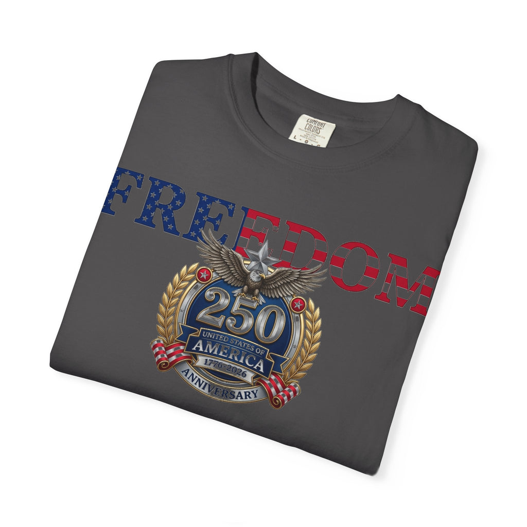Freedom America 250 Shirt, Semiquincentennial 1776-2026 Tee, Patriotic Anniversary Shirt, Fourth Of July Gift
