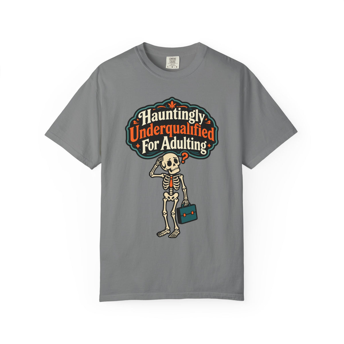 Hauntingly Underqualified For Adulting Halloween Shirt, Funny Skeleton Tee