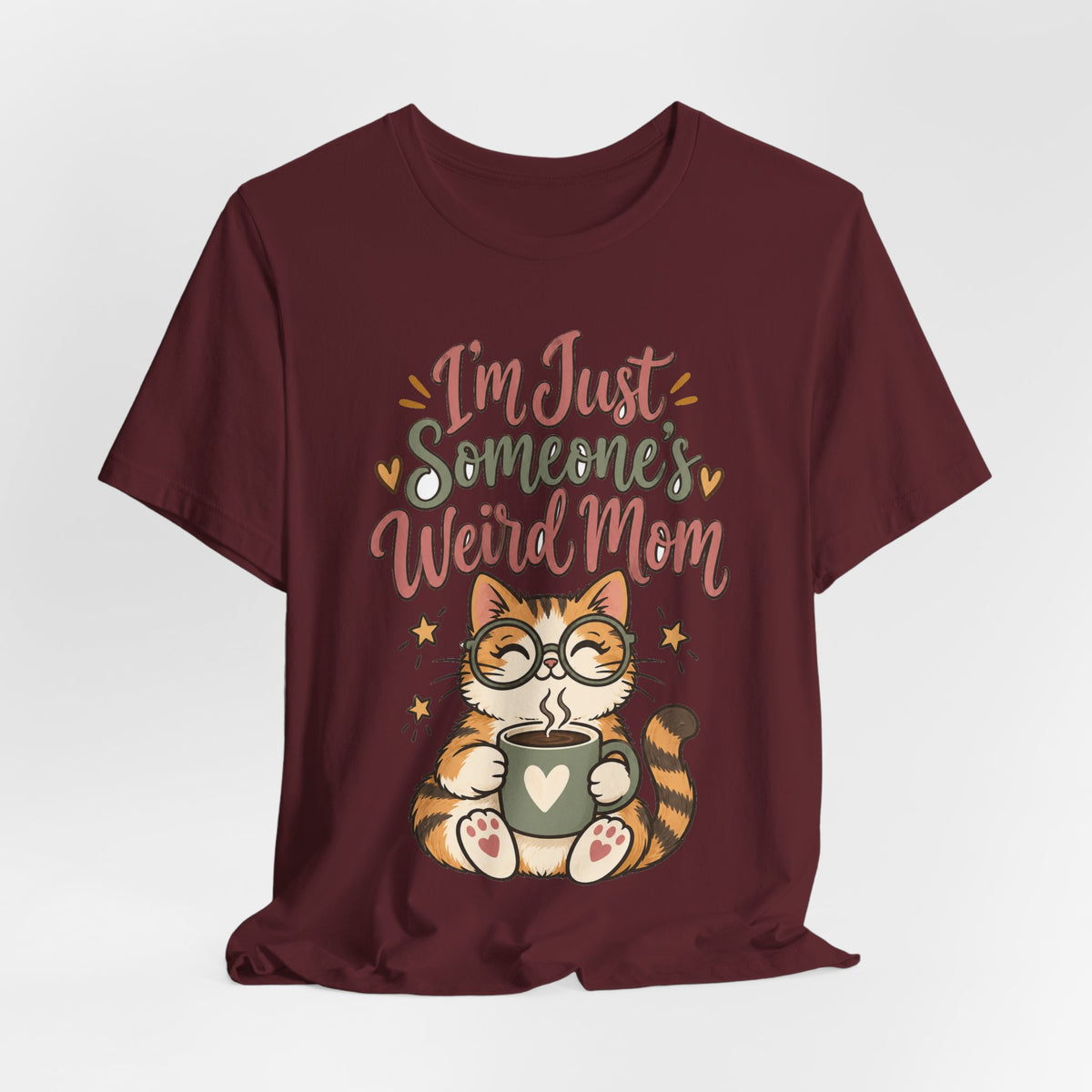 Funny Mom Shirts Birthday I'm Just Someone's Weird Mom | Funny Mom Shirt | Sarcastic Quote Shirt | Gift