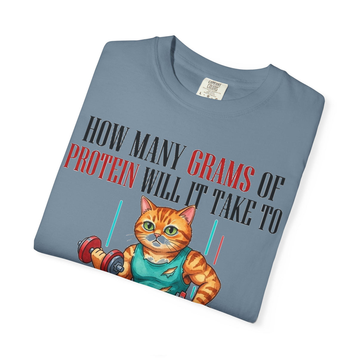 How Many Grams Of Protein Restore The Light In My Eyes Wide Shirt, Buff Gym Cat Tee, Funny Lifting Shirt, Gym Gift