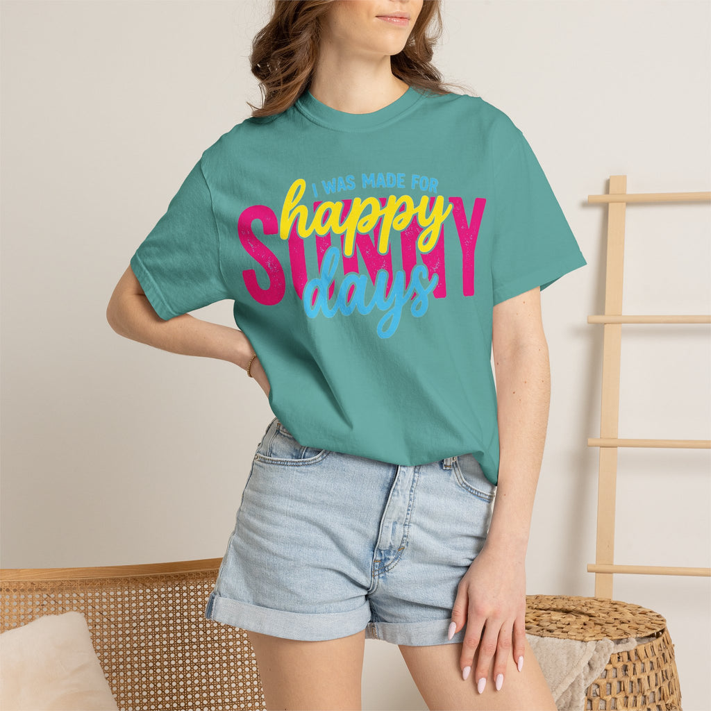 I Was Made For Happy Sunny Days Shirt, Retro Summer Typography Tee, Bright Beach Shirt, Summer Gift