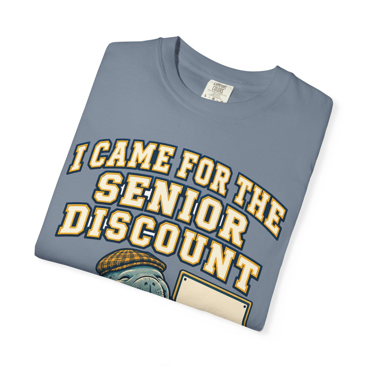 Funny Retirement Shirt I Came For The Senior Discount, Retirement Gift Tee, Comfort Colors Graphic Shirt