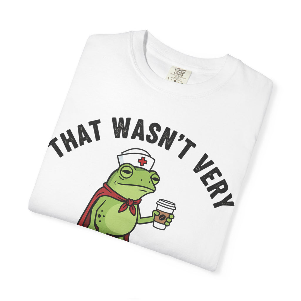 That Wasn't Very Evidence-Based Of You Bold Shirt, Superhero Frog Nurse Tee, Funny RN Shirt, Nurse Gift