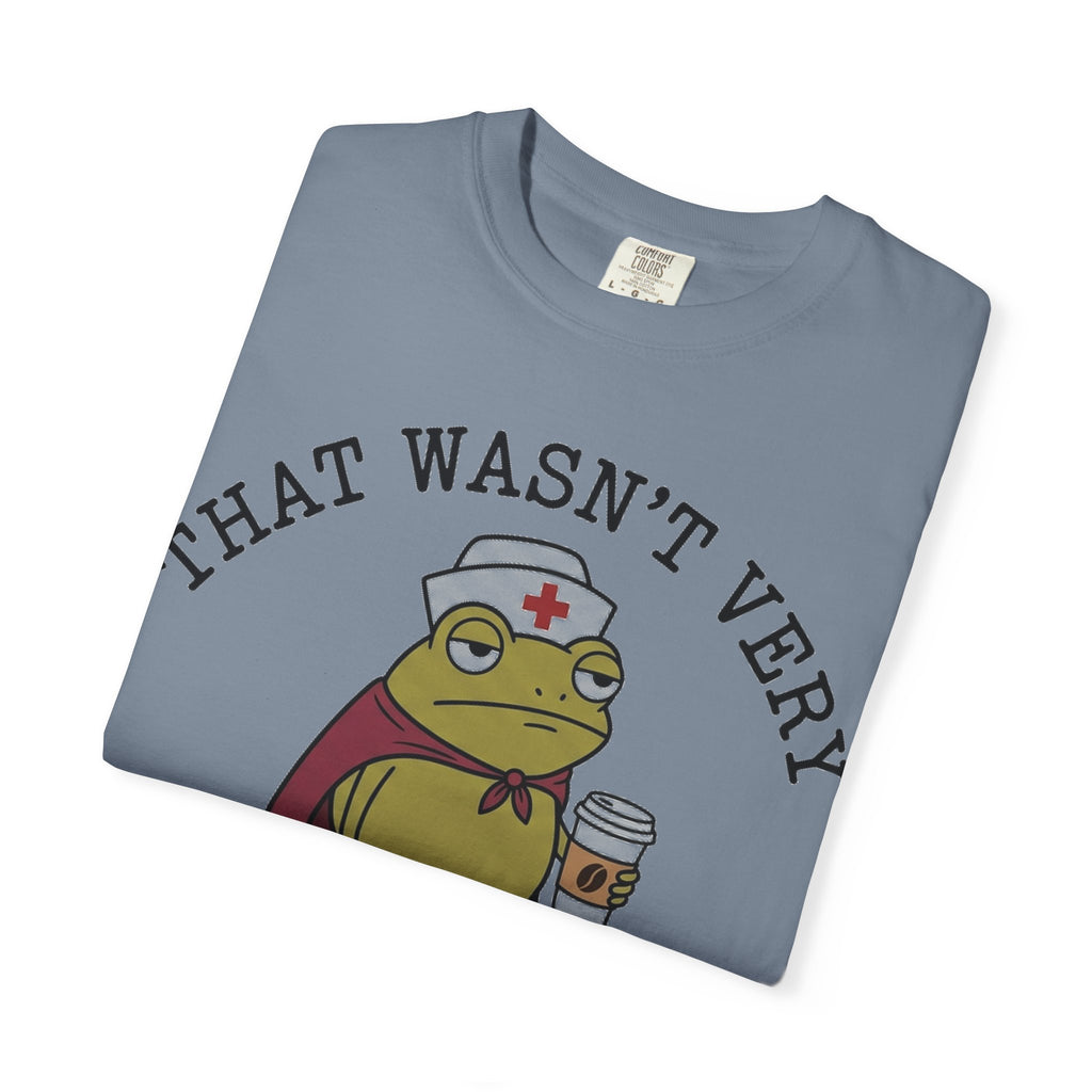 That Wasn't Very Evidence-Based Of You Caped Frog Shirt, Funny Nurse Frog Tee, Nursing Student Shirt, RN Gift