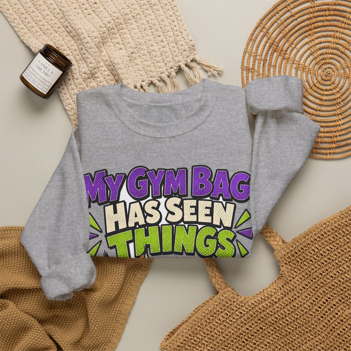 Funny Gym Sweatshirt My Gym Bag Has Seen Things, Gym Gift Sweatshirt, Graphic Sweatshirt