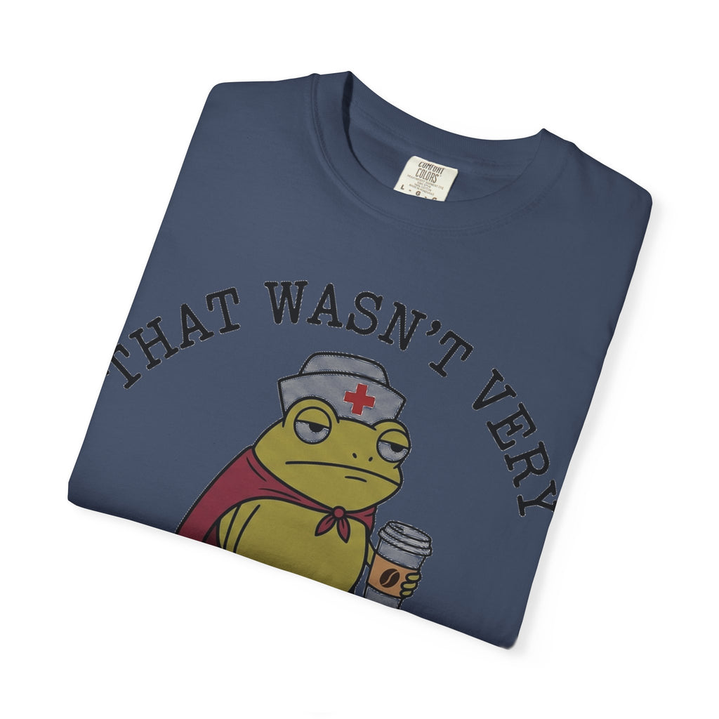 That Wasn't Very Evidence-Based Of You Caped Frog Shirt, Funny Nurse Frog Tee, Nursing Student Shirt, RN Gift