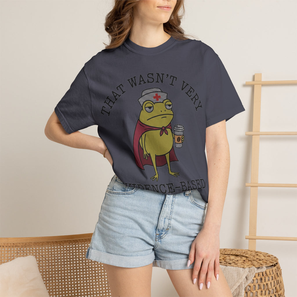 That Wasn't Very Evidence-Based Of You Caped Frog Shirt, Funny Nurse Frog Tee, Nursing Student Shirt, RN Gift