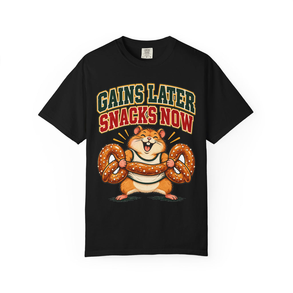 funny gym shirt Gains Later Snacks Now Shirt, Funny Graphic Shirt, Comfort Colors