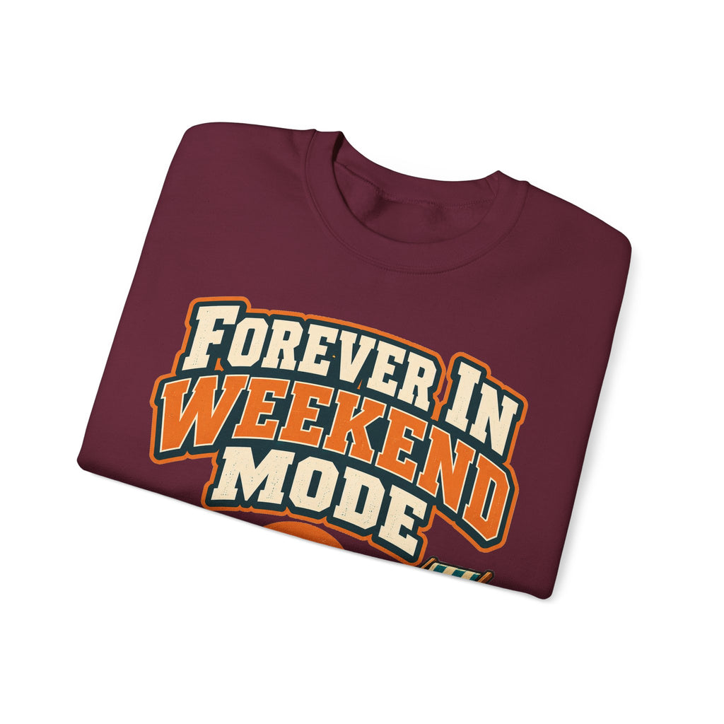 funny retirement Sweatshirt Forever In Weekend Mode Sweatshirt, Funny Retirement Gift Graphic Sweatshirt,