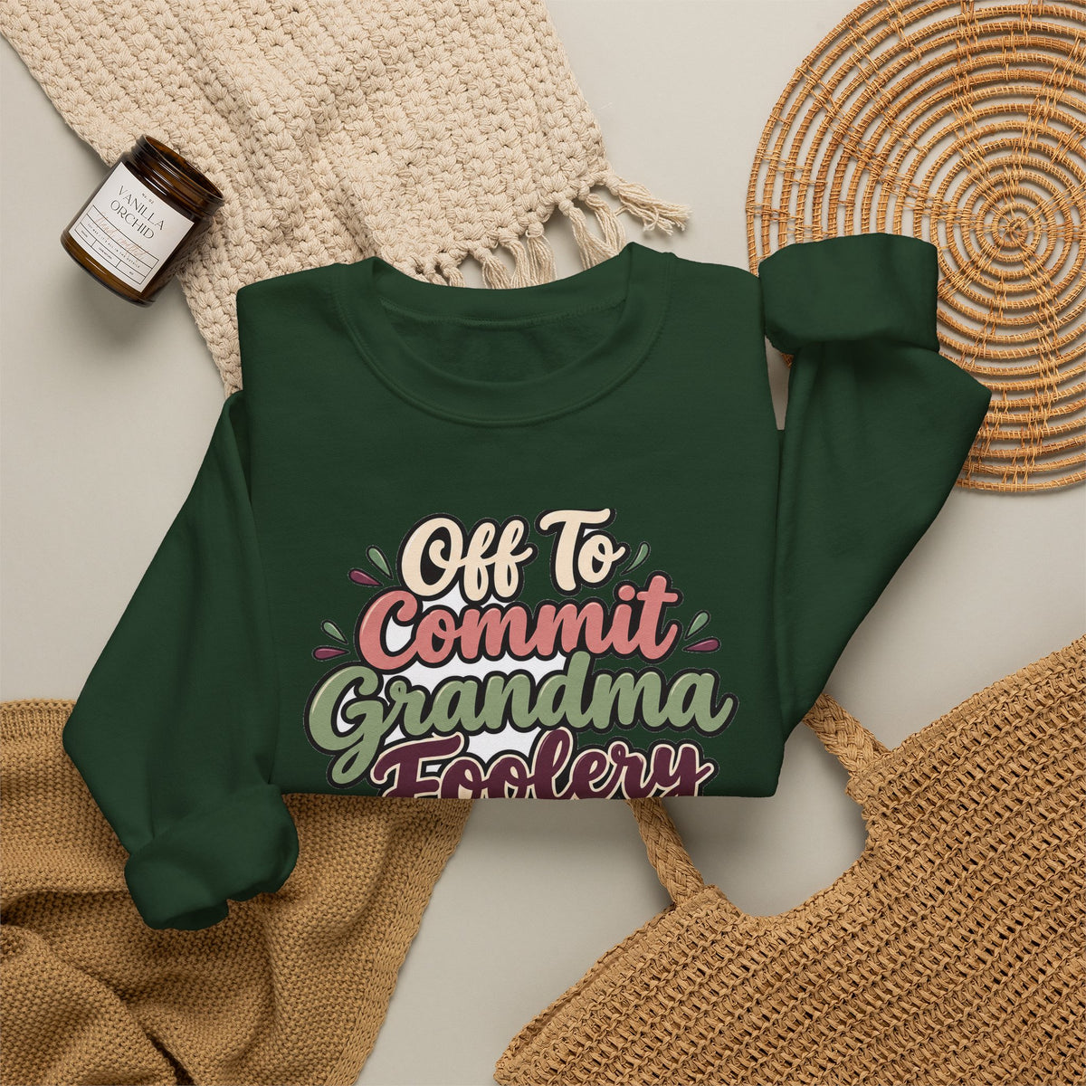 Off To Commit Grandma Foolery Sweatshirt | funny grandma gift | Mom Gift
