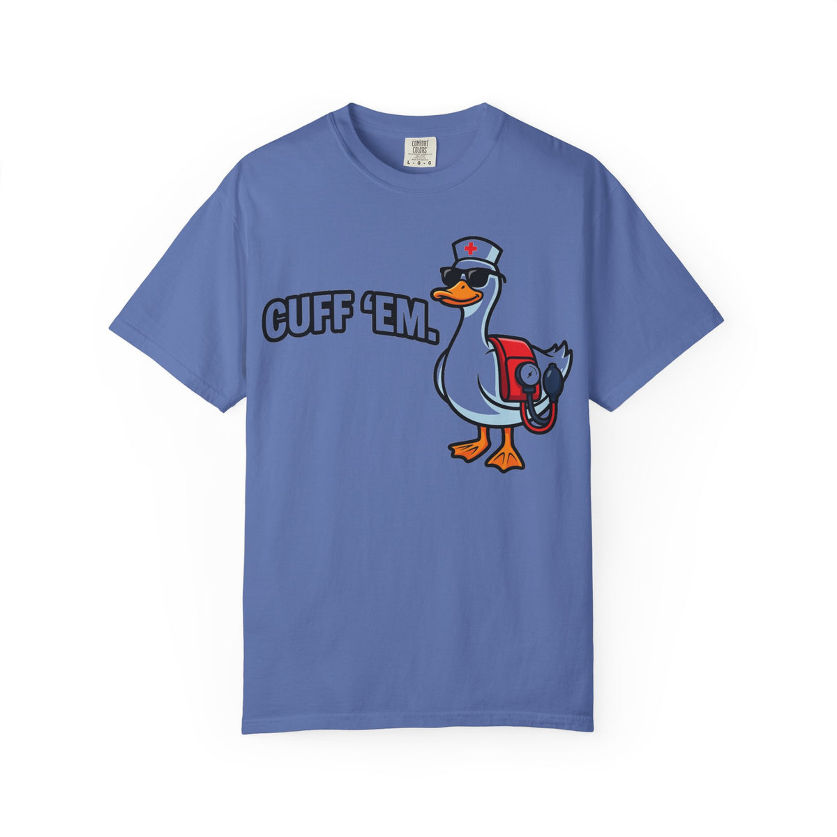 Cuff 'Em Shirt, Funny Nurse Goose Tee, Blood Pressure Cuff Nurse Shirt, Med Surg RN Gift