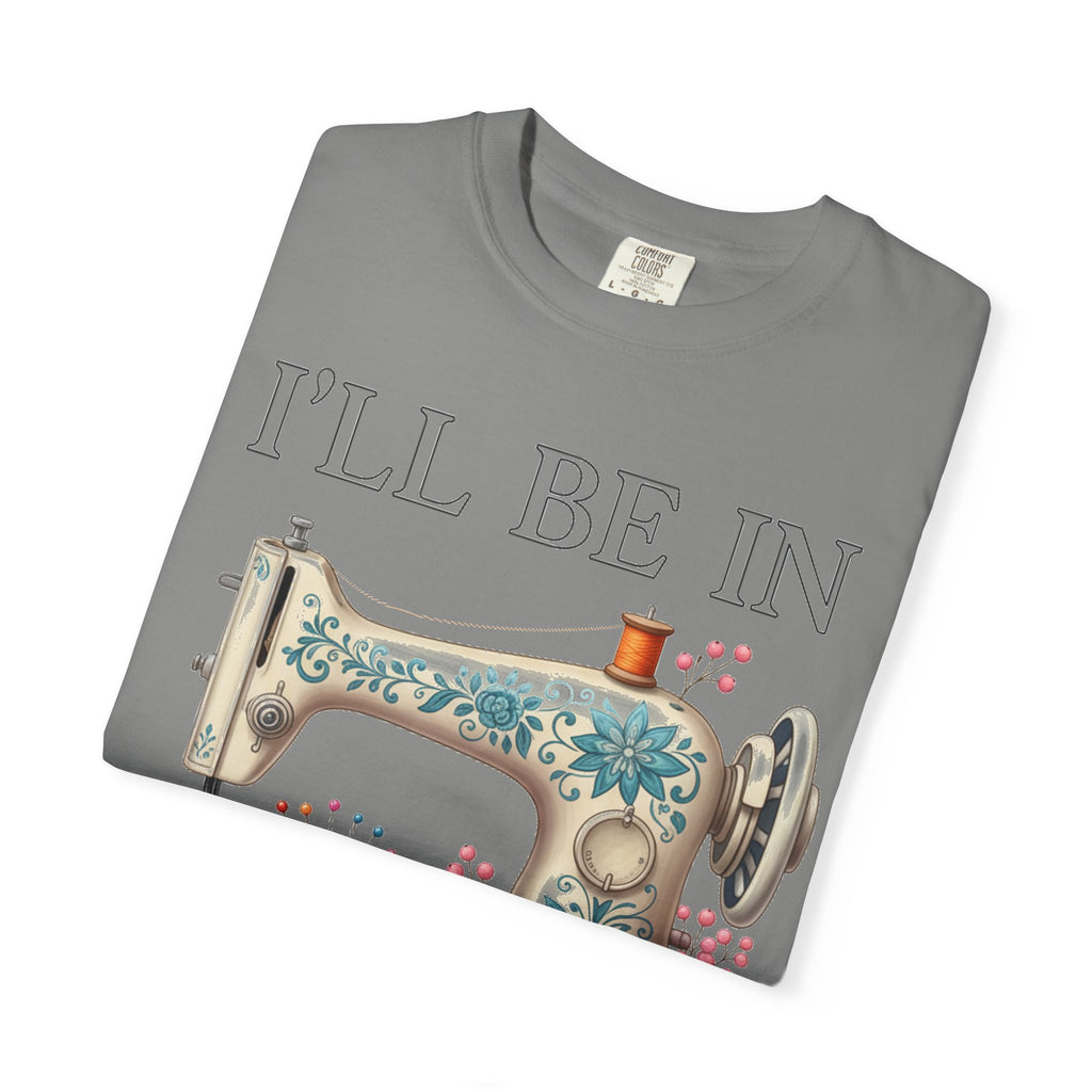 I'll Be In My Office Cream Sewing Machine Shirt, Quilter Humor Tee, Vintage Seamstress Shirt, Sewing Gift