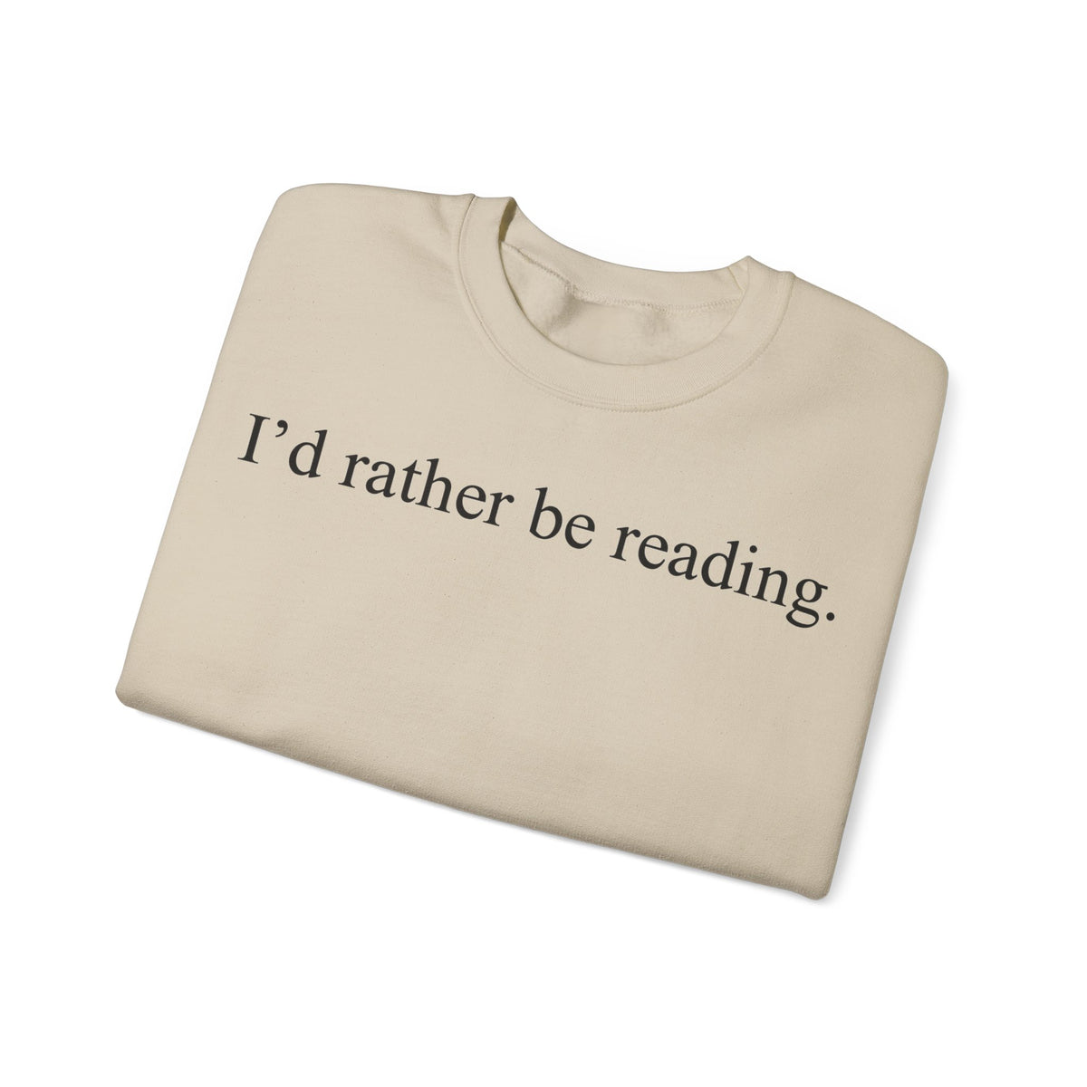 I'd Rather Be Reading Sweatshirt, Minimalist Book Lover Sweatshirt, Serif Typography Reading Sweatshirt, Bookworm Gift, Librarian Sweatshirt