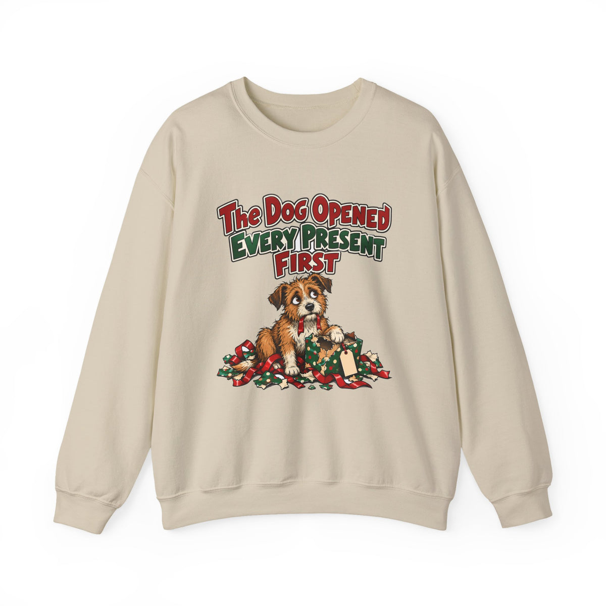 Funny Dog Christmas Sweatshirt The Dog Opened Every Present First Shirt, Funny Dog Parent Gift, Christmas Gift, Funny Tee