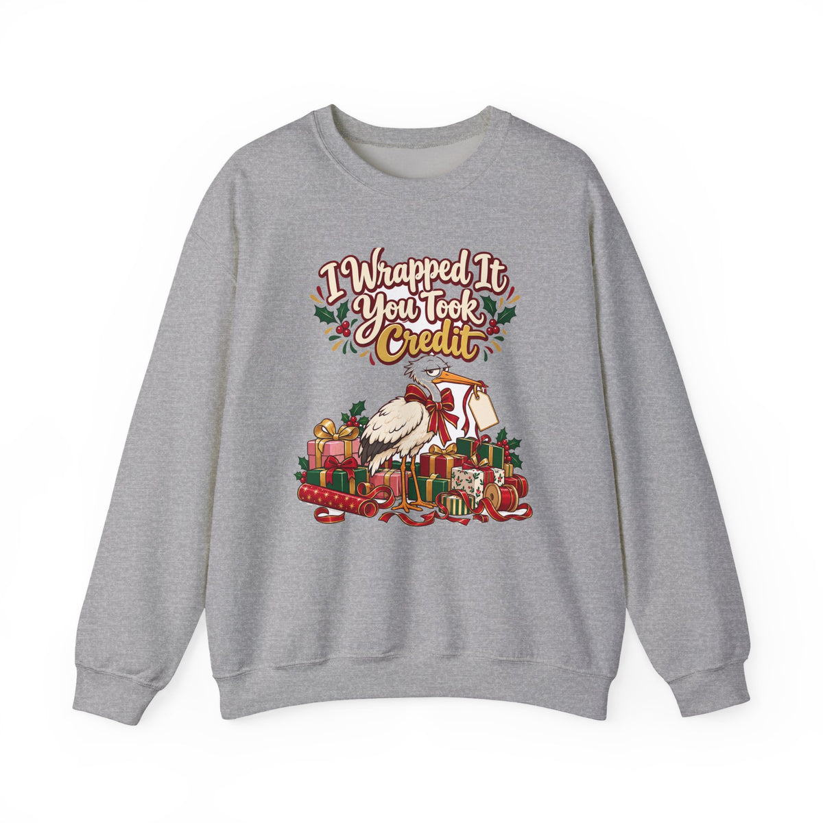 Funny Christmas Mom Sweatshirt I Wrapped It You Took Credit Shirt, Funny Holiday Gift Tee, Christmas Gift Idea