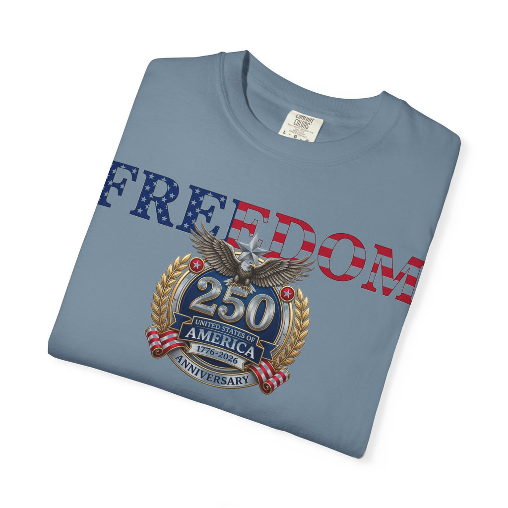 Freedom America 250 Shirt, Semiquincentennial 1776-2026 Tee, Patriotic Anniversary Shirt, Fourth Of July Gift